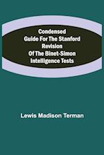 Condensed Guide for the Stanford Revision of the Binet-Simon Intelligence Tests 