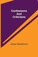 Confessions and Criticisms 