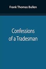 Confessions of a Tradesman 