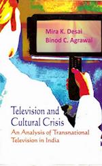 Television and Cultural Crisis: An Analysis of Transnational Television in India