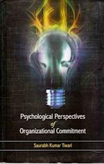 Psychological Perspectives of Organizational Commitment