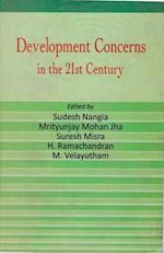 Development Concerns in the 21st Century Felicitation Volume in Honour of Dr. K.V. Sundaram