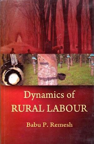 Dynamics of Rural Labour: A Study of Small Holding Rubber Tappers in Kerala