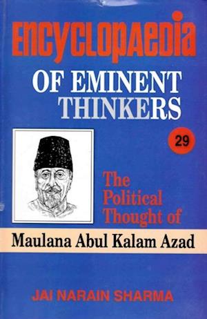 Encyclopaedia of Eminent Thinkers (The Political Thought of Maulana Abul Kalam Azad)