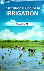 Institutional Choice in Irrigation: A Case Study of Distribution in A Command Area in Kerala