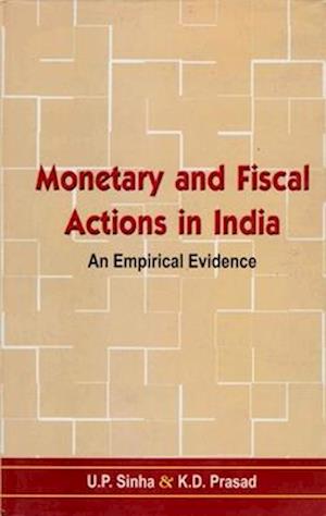 Monetary and Fiscal Actions in India: An Empirical Evidence