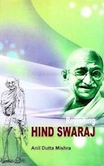 Revisiting Hind Swaraj