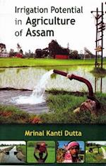 Irrigation Potential in Agriculture of Assam