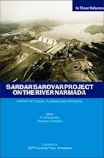 Sardar Sarovar Project on the River Narmada: History of Design, Planning and Appraisal