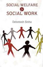 Social Welfare and Social Work: Selected Essays