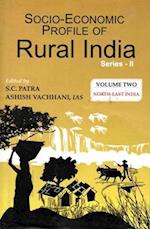 Socio Economic Profile of Rural India Series II: North East India (Assam, Nagaland, Manipur and Tripura)