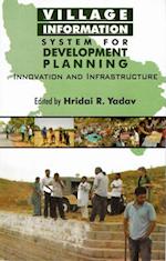 Village Information System for Development Planning Innovation and Infrastructure