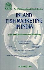 Inland Fish Marketing In India (Fish Seed Production And Marketing)