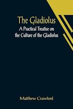 The Gladiolus