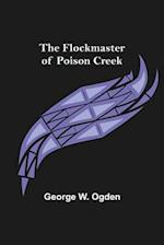 The Flockmaster of Poison Creek 