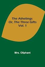 The Athelings; or, the Three Gifts. Vol. 1 