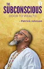 The Subconscious Door to Wealth