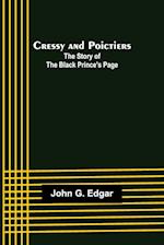 Cressy and Poictiers; The Story of the Black Prince's Page 