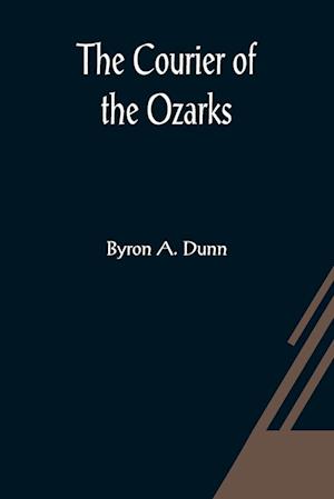 The Courier of the Ozarks