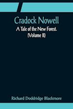 Cradock Nowell; A Tale of the New Forest. (Volume II) 