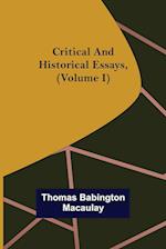 Critical and Historical Essays, (Volume I) 