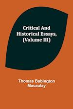 Critical and Historical Essays, (Volume III) 