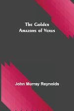 The Golden Amazons of Venus 