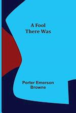 A Fool There Was 