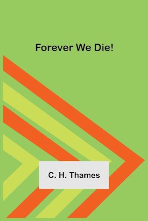 Forever We Die!