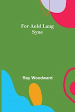 For Auld Lang Syne 