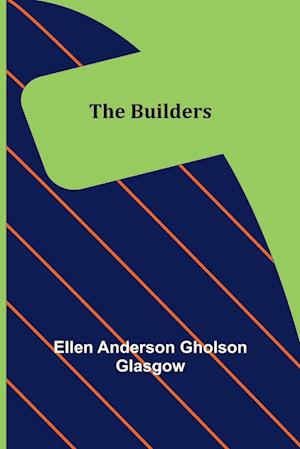 The Builders