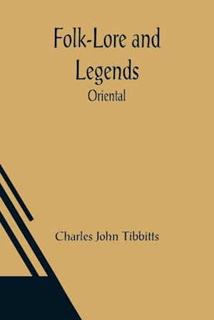 Folk-Lore and Legends