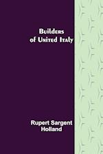 Builders of United Italy 