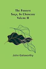 The Forsyte Saga, In Chancery Volume II 