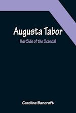 Augusta Tabor: Her Side of the Scandal 