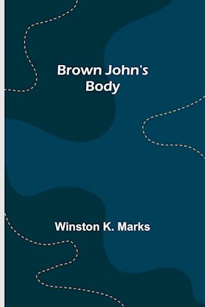 Brown John's Body