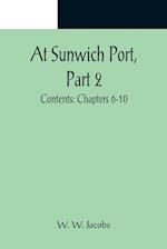 At Sunwich Port, Part 2. ; Contents: Chapters 6-10 