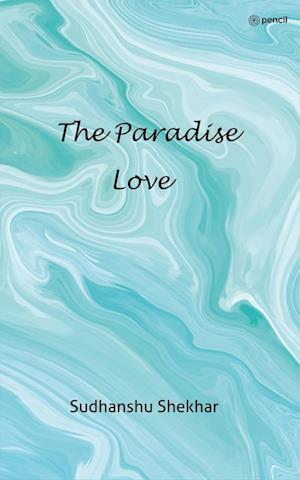 The Paradise Love