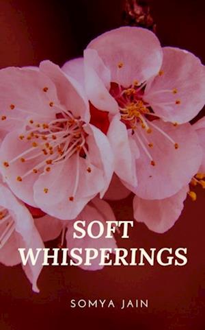 SOFT WHISPERINGS