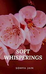 SOFT WHISPERINGS