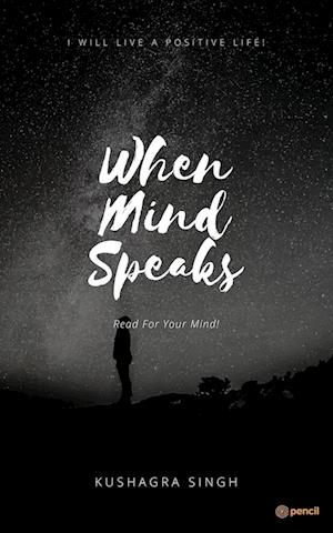 When The Mind Speaks