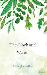 The Clock and Wand 