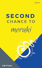 Second Chance to Meraki