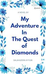 My Adventure In The Quest of Diamonds 