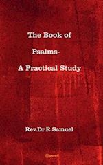 The Book of Psalms- A Practical Study 