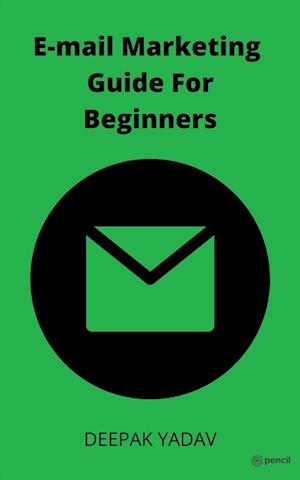 Email Marketing Guide for Beginners