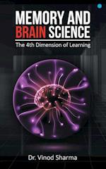 Memory and Brain Science -the 4th dimension of learning 