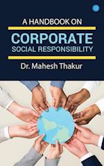 A Handbook On Corporate Social Responsibility