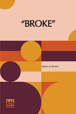 "Broke"