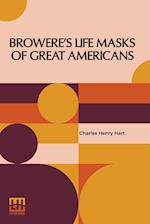 Browere's Life Masks Of Great Americans 